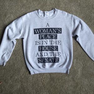 Discontinued "A Woman's Place" Sweatshirt